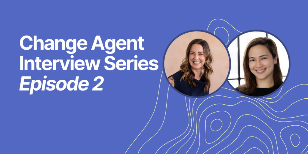 Change Agent Interview Blog Post 2